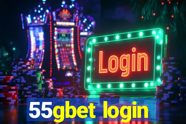 55gbet login